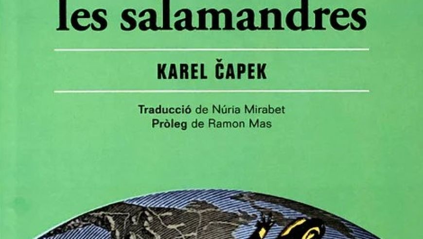 La guerra de les salamandres, de Karel Capec.