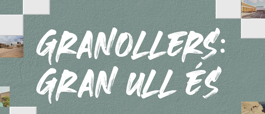 Granollers: gran ull és